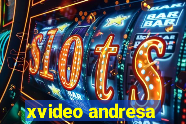 xvideo andresa